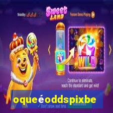 oqueéoddspixbet