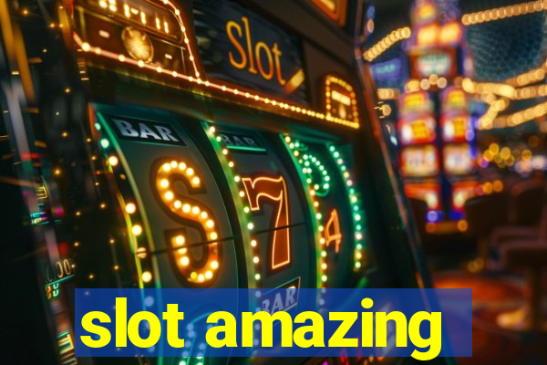 slot amazing