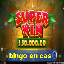 bingo en cas