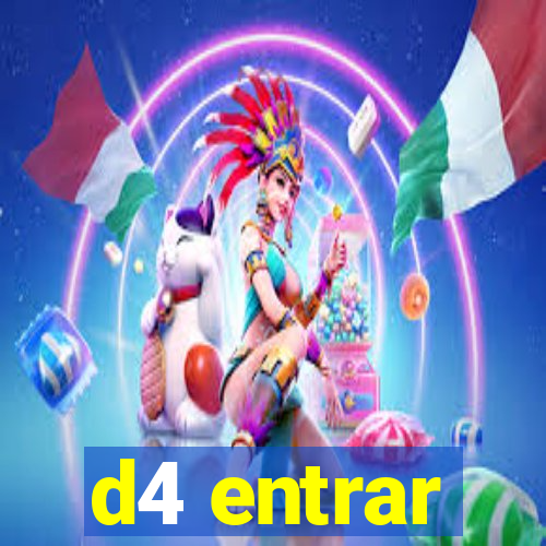 d4 entrar