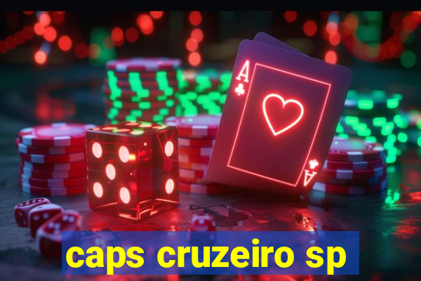 caps cruzeiro sp