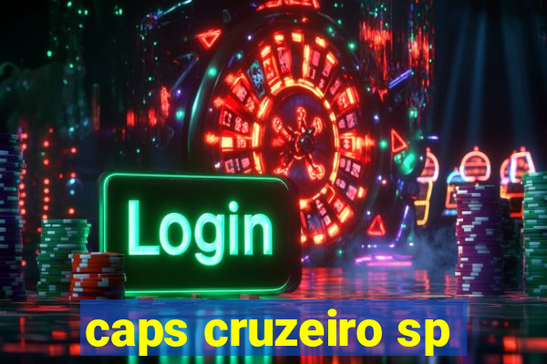 caps cruzeiro sp