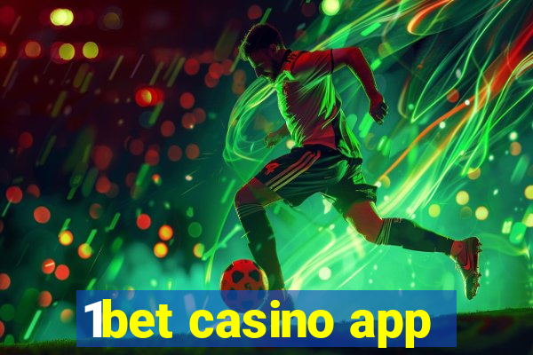 1bet casino app