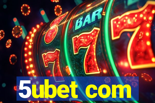 5ubet com