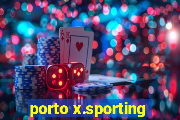 porto x.sporting