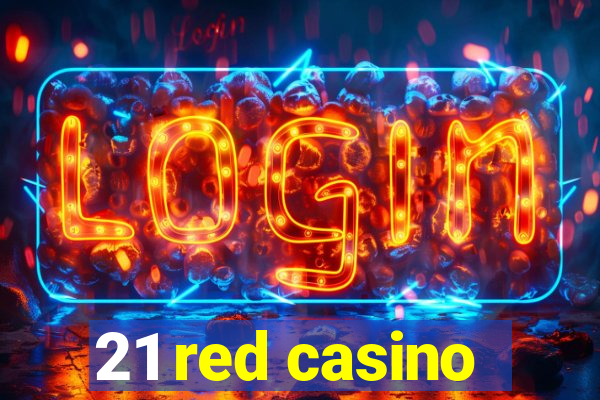 21 red casino