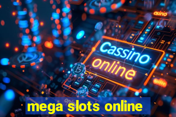 mega slots online