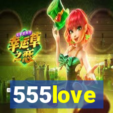 555love