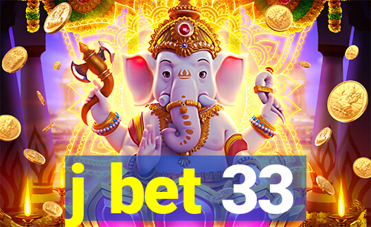 j bet 33