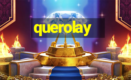 querolay