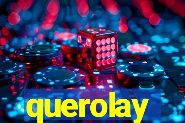 querolay