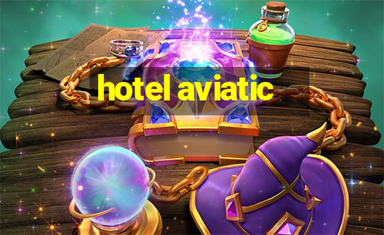 hotel aviatic