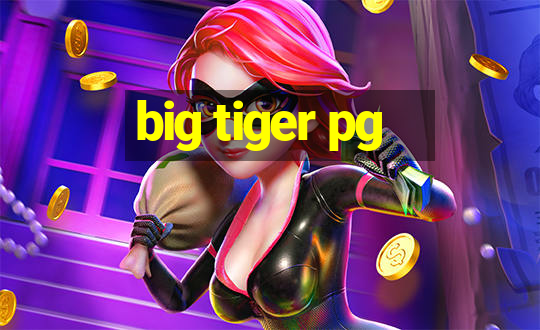 big tiger pg