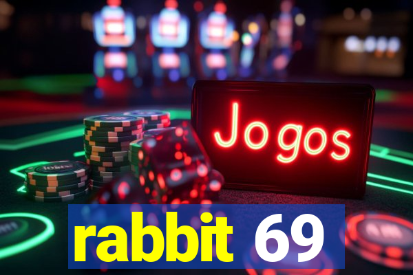 rabbit 69