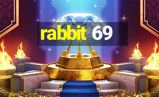 rabbit 69