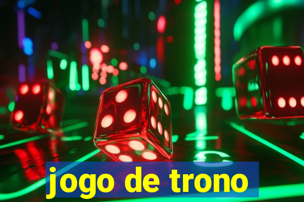 jogo de trono