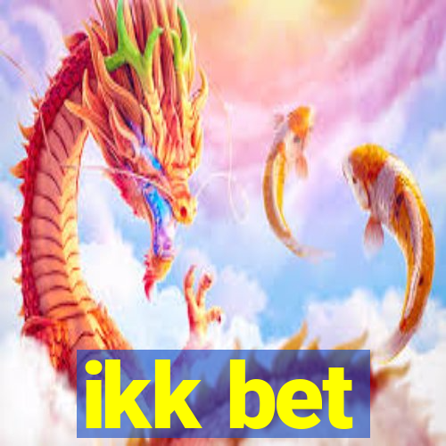 ikk bet