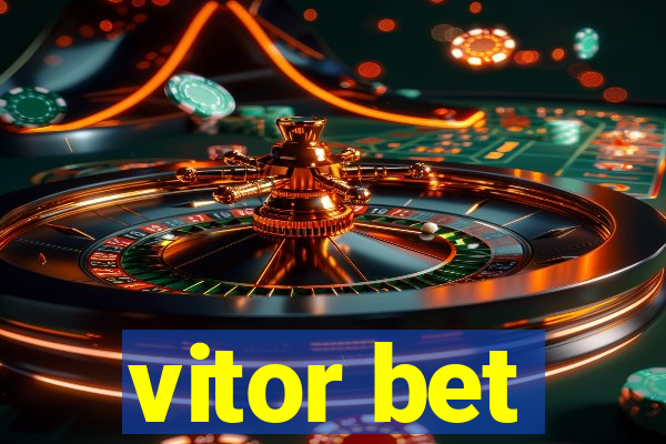 vitor bet