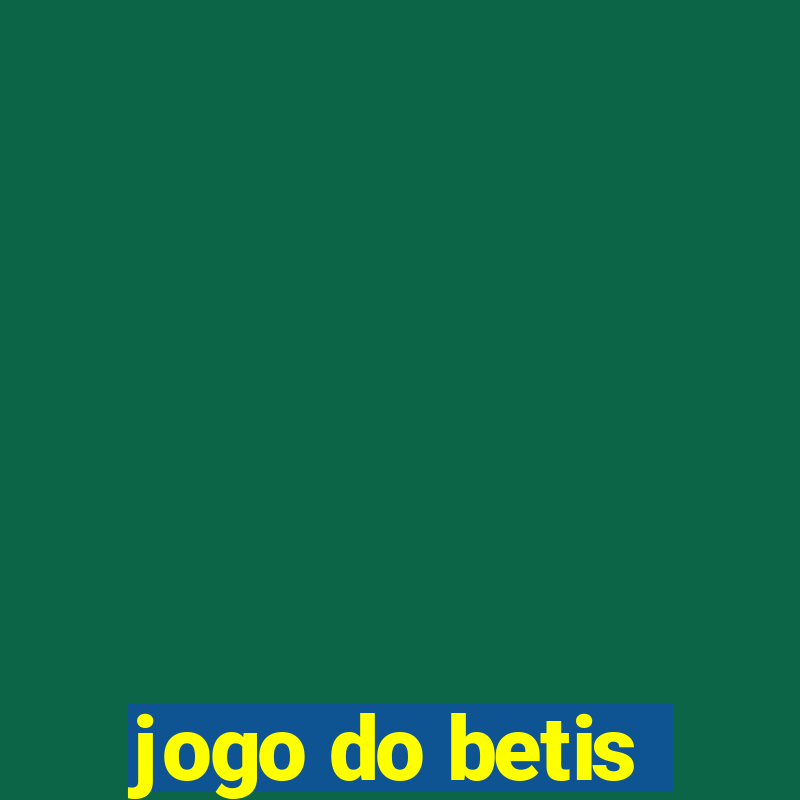 jogo do betis