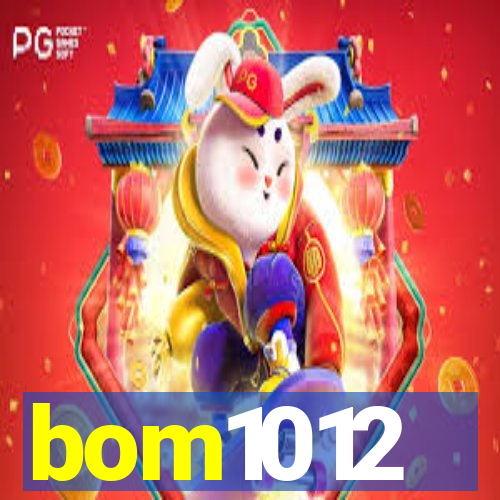 bom1012