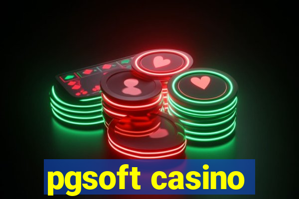 pgsoft casino