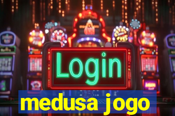 medusa jogo