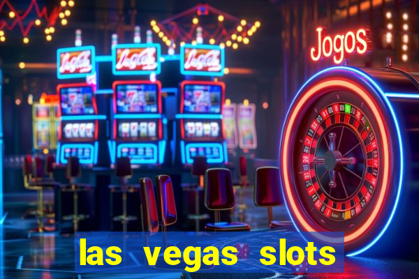 las vegas slots games free online