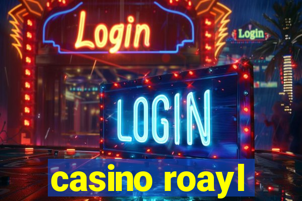 casino roayl