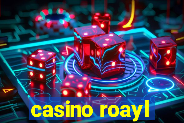 casino roayl