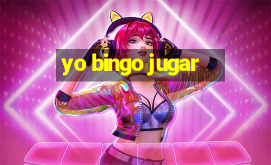 yo bingo jugar