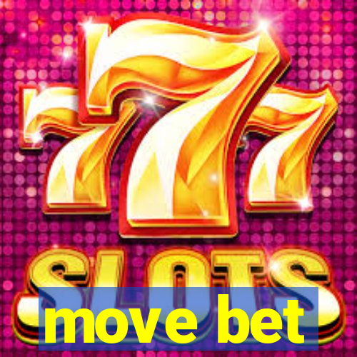 move bet