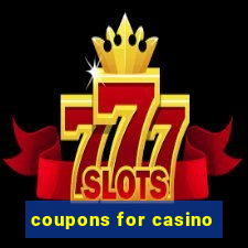 coupons for casino