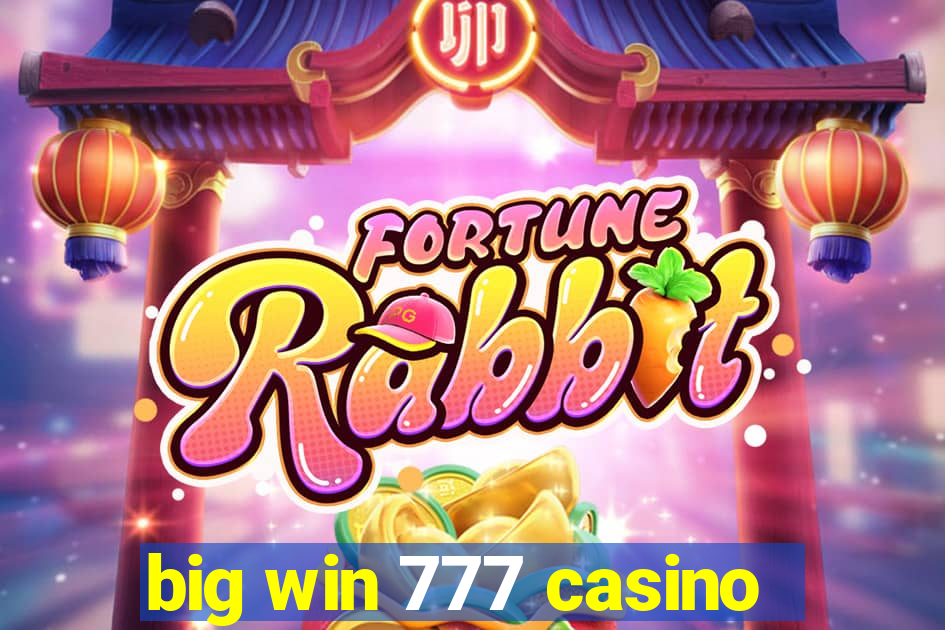 big win 777 casino