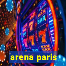 arena paris