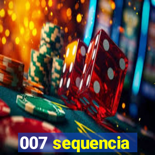 007 sequencia