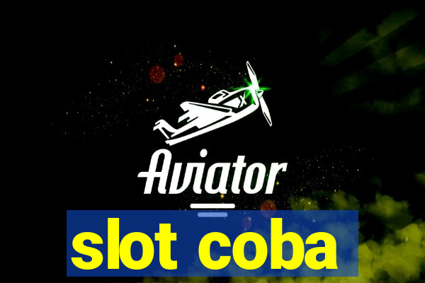 slot coba