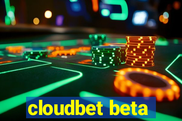 cloudbet beta