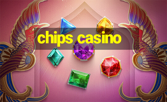 chips casino