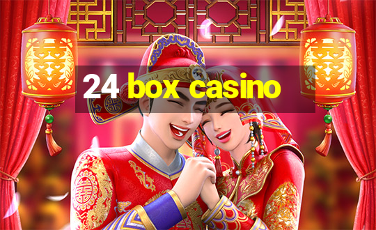 24 box casino