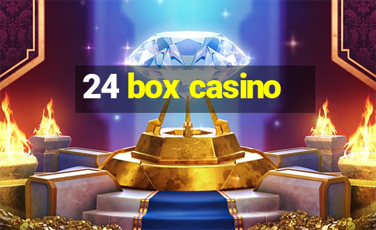 24 box casino