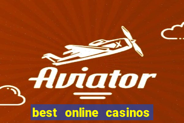 best online casinos to play