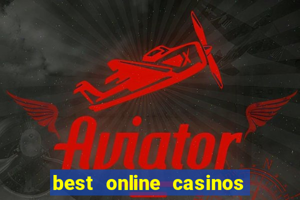 best online casinos to play