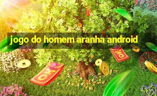 jogo do homem aranha android