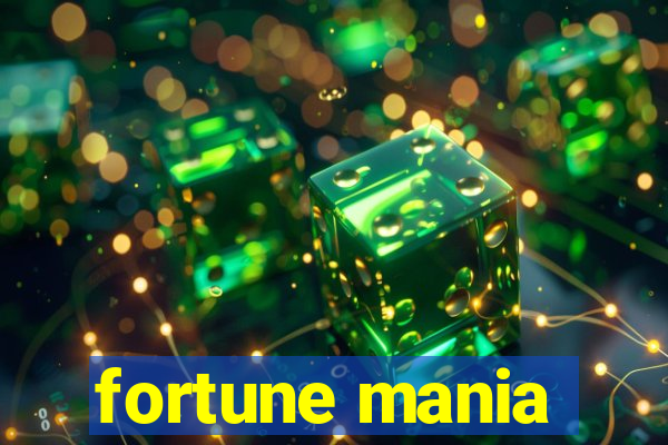 fortune mania