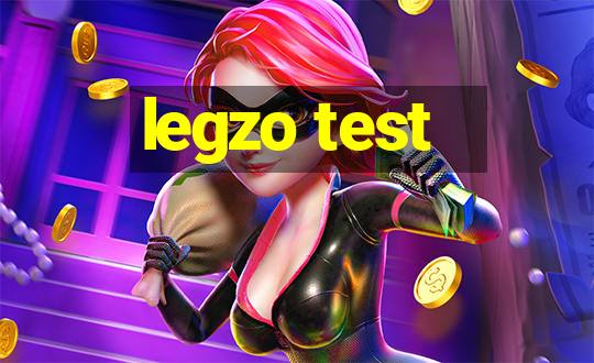 legzo test