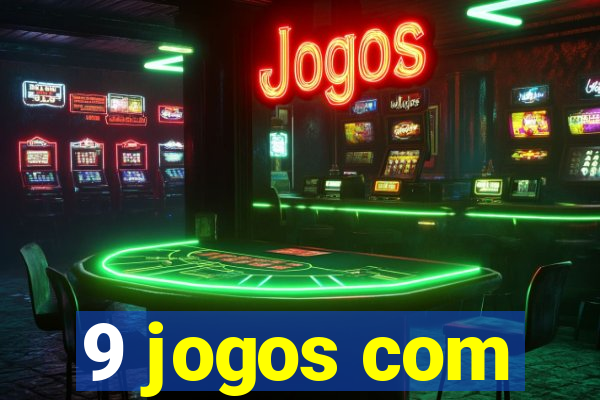 9 jogos com