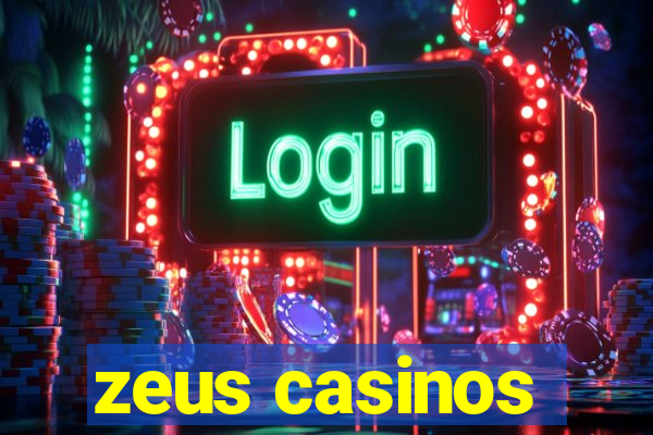 zeus casinos