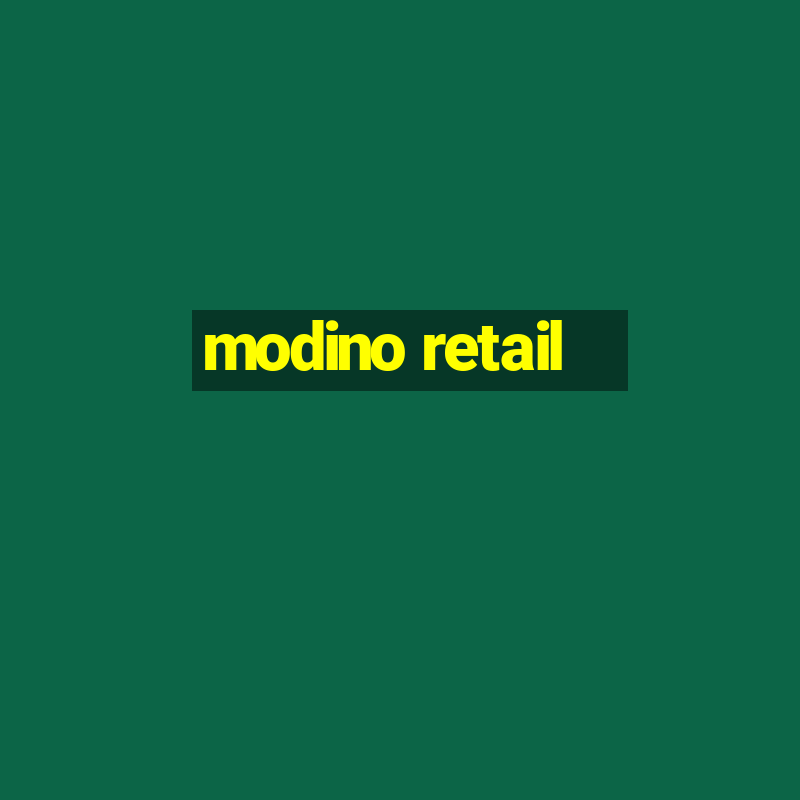 modino retail