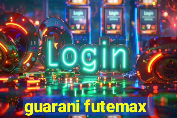 guarani futemax