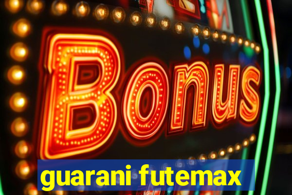 guarani futemax